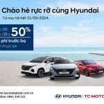 Chào Hè Rực Rỡ Cùng Hyundai
